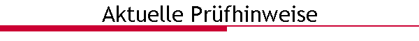 Aktuelle Prfhinweise